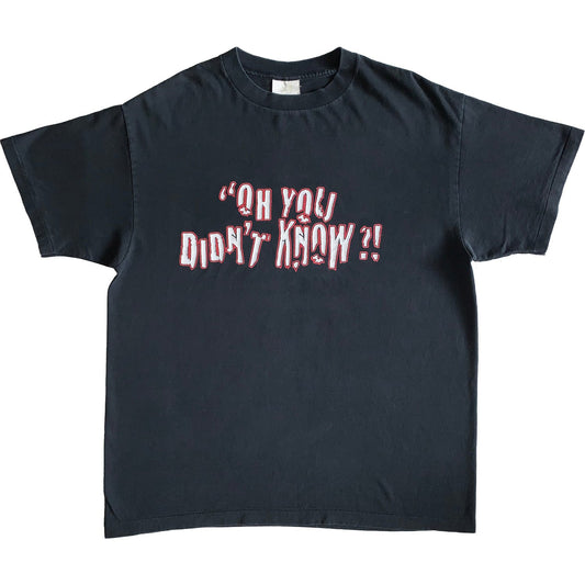 New Age Outlaws "Oh You Didn't Know?" Tee